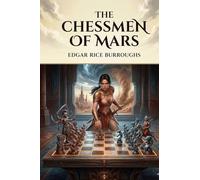 The Chessmen of Mars