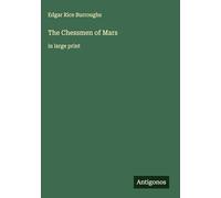 The Chessmen of Mars: in large print