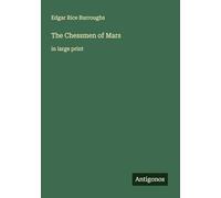 The Chessmen of Mars: in large print