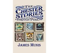 The Chester Stories: Travels Through Peril