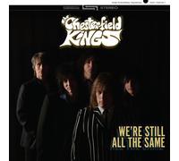 The Chesterfield Kings We're Still All the Same (Vinyl LP) 12" Album