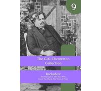 The Chesterton Collection: The Flying Inn, The Man Who Knew Too Much, The Trees of Pride