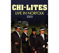 The Chi-Lites: Live in Norfolk 2005 (DVD) The Chi-Lites