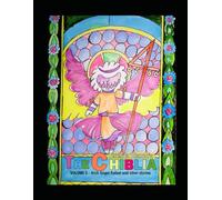 The Chiblia: Vol 5 - Arch Angel Rafael and other stories