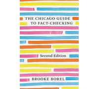 Brooke Borel The Chicago Guide to Fact-Checking, Second Edition (Tascabile)