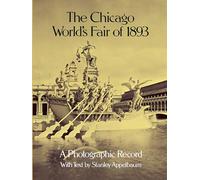 The Chicago World's Fair of 1893: A Photographic Record