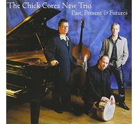 The Chick Corea New Trio - Past, Present & Futures by The Chick Corea New Trio (2001-04-10)