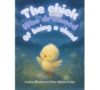 The Chick Who Dreamed of being a Cloud