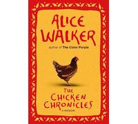 The Chicken Chronicles: A Memoir