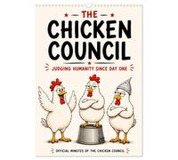 The Chicken Council Judging humanity since day one (Wall Calendar 2027 DIN A3 po