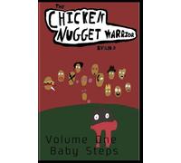 The Chicken Nugget Warrior Volume 1 Baby Steps