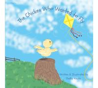 The Chicken Who Wanted to Fly