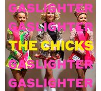 The Chicks - Gaslighter [CD]