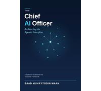 The Chief AI Officer: Architecting the Agentic Enterprise
