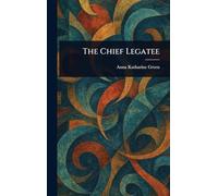 The Chief Legatee