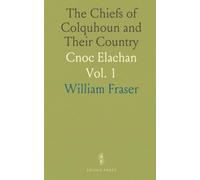 The Chiefs of Colquhoun and Their Country: Cnoc Elachan