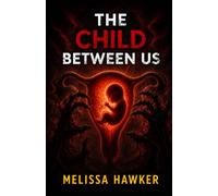 The Child Between Us
