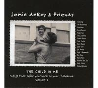 The Child In Me, Vol. 2 (CD) Jamie DeRoy
