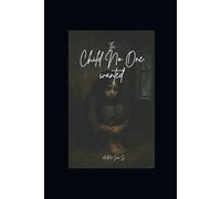 The Child No One Wanted