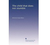 The child that does not stumble
