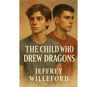 The CHild Who Drew Dragons
