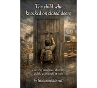 The Child Who Knocked on Closed Doors