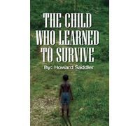 The Child Who Learned to Survive