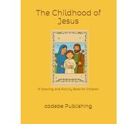 The Childhood of Jesus: A Coloring and Activity Book for Children