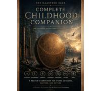 The Childhood Trilogy Complete Field Guide