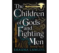 The Children of Gods and Fighting Men - NUOVO