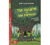 The children of the forests. Ediz. per la scuola: The Children of the Forests + downloadable audio