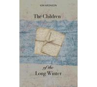 The Children of the Long Winter: A Novel