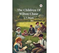 The Children Of Wilton Chase