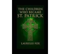 The Children Who Became St. Patrick