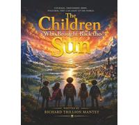 The Children Who Brought Back the Sun