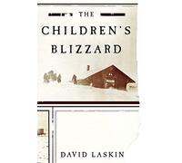 David Laskin The Children's Blizzard (Tascabile)