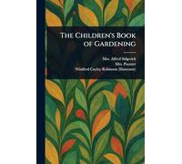 The Children's Book of Gardening