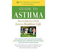 The Children's Hospital of Philadelphia Guide to Asthma (Copertina rigida)