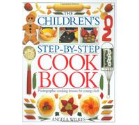 The Children's Step-By-Step Cook Book