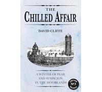The Chilled Affair: A winter of fear and suspicion in the moorlands