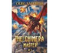 The Chimera Master (Book 1): A Portal Progression Fantasy Series