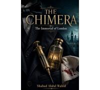 The Chimera: The Immortal of London