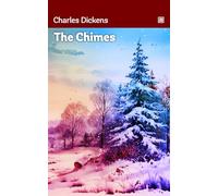 The Chimes: Acts of charity for the poor and moral lessons in life.