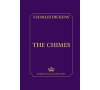 The Chimes | Original Text Heritage Edition