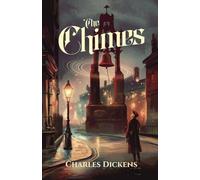 The Chimes: Some Bells That Rang an Old Year Out and a New Year In