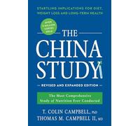 T. Colin Campbell Thomas M. C The China Study: Revised and Expanded (Tascabile)