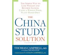 Thomas Campbell The China Study Solution (Tascabile)