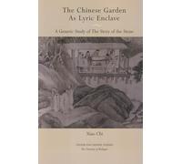 The Chinese Garden As Lyric Enclave: The Story of the Stone: 93
