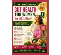 The Chinese Method to Gut Health for Women in Midlife: How Your Microbiome Changes After 40 and What to Do About It