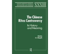 The Chinese Rites Controversy: Its History and Meaning-Mungello, D. E.-Copertina